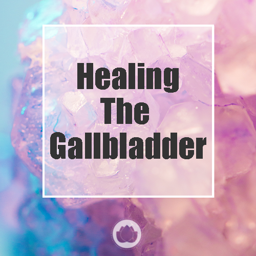 HEALING THE GALLBLADDER (3 PAGES)