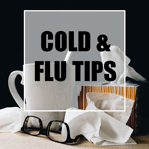 COLD & FLU TIPS